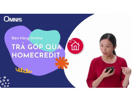 Bán hàng online - Trả góp Home Credit