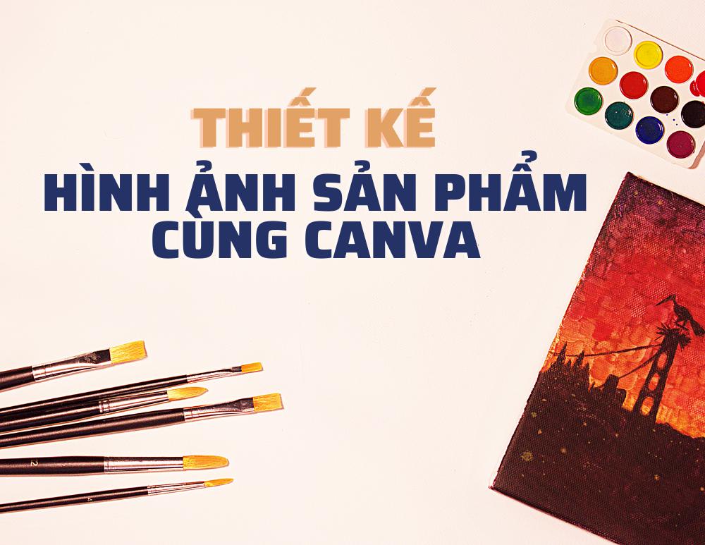 Thiết kế hình ảnh sản phẩm trên Canva: Tạo ra hình ảnh sản phẩm chuyên nghiệp mà không tốn quá nhiều thời gian, sức lực, cho dù bạn là người mới bắt đầu! Canva là công cụ thiết kế đa năng giúp bạn thiết kế được những thiết kế mà bạn thích, đồng thời tiết kiệm cho bạn rất nhiều thời gian và tiền bạc. Hãy xem ngay để tận hưởng những tiện ích giá trị này.